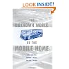 The Unknown World of the Mobile Home (Creating the North American Landscape)