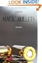 Magic Bullets: 2nd Edition