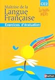 Maîtrise de la Langue Francaise CE2 : Exercices d évaluation