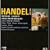 Handel Messiah / Samson Arias From Rinaldo & Other Operas