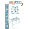 Chair Caning and Seat Weaving: Storey Country Wisdom Bulletin A-16