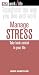 Manage Stress: Take Back Control in Your Life (WorkLife)