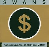 Cop/Young God/Greed/Holy Money