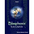 Blasphemie: Erde in Aufruhr