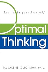 Optimal Thinking: How to Be Your Best Self