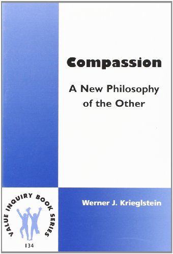 compassion a new philosophy of the other value inquiry book series 134