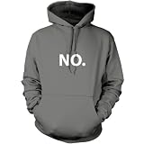 No - Unisex Geeky Hoodie / Hooded Top - 6 Colours