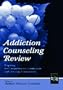 Addiction Counseling Review: Preparing for Comprehensive, Certification, and Licensing Examinations