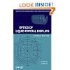 Optics of Liquid Crystal Displays (Wiley Series in Pure and Applied Optics)