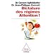 Dictature des r�gimes : Attention !