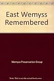 East Wemyss remembered