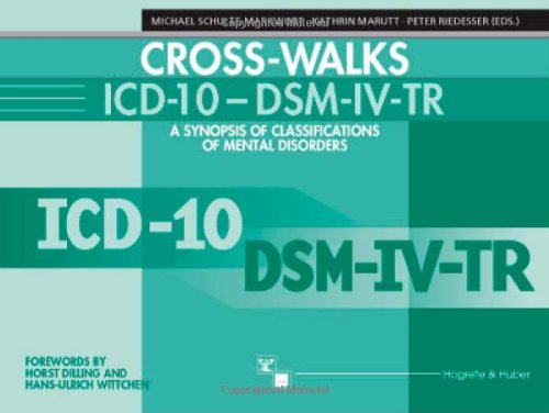 ICD-10 - Dsm-IV Cross-Walks: A Synopsis of Classifications of Mental Disorders