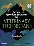 Review Questions and Answers for Veterinary Technicians (3rd Edition, Book & CD-ROM)