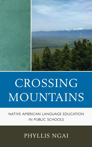 Crossing Mountains: Native American Language Education in Public Schools (Contemporary Native American Communities)