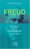 Freud : Le si�cle de la psychanalyse