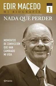 Amazon.com: Nada que perder (Edir Macedo Mi Biografia) (Spanish Edition) (9786070714948): Edir Macedo: Books