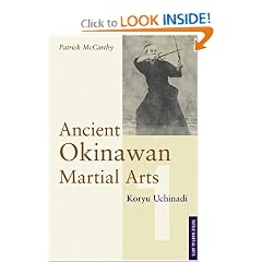 Ancient Okinawan Martial Arts: Koryu Uchinadi, Vol. 1 (Tuttle Martial Arts)