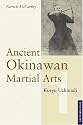 Ancient Okinawan Martial Arts: Vol 1