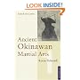 Ancient Okinawan Martial Arts: Koryu Uchinadi, Vol. 1 (Tuttle Martial Arts)