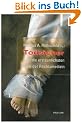 Todsicher oder die erstaunlichsten F�lle der Rechtsmedizin