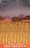 Monster Nation: A Zombie Novel by David Wellington