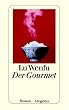 Der Gourmet: Leben und Leidenschaft eines chinesischen Feinschmeckers