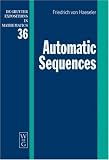 Automatic Sequences (De Gruyter Expositions in Mathematics, 36)
