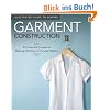 Illustrated Guide to Sewing: Garment Construction: A Complete Course on Making Clothing for Fit and Fashion