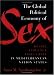 The Global Political Economy of Sex: Desire, Violence, and Insecurity in Mediterranean Nation States