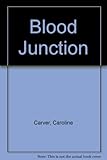 Blood Junction