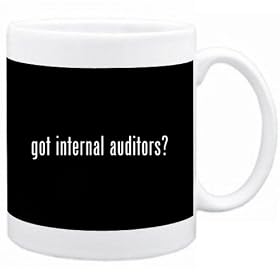 Got Internal Auditors? Occupations Tasse (Noir, C�ramique, 325 ml)