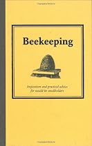 Bee Keeping: Inspiration and Practical Advice for Would-be Smallholders (Country Living)