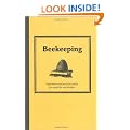 Bee Keeping: Inspiration and Practical Advice for Would-be Smallholders (Country Living)