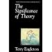 The Significance of Theory (Bucknell Lecture Series in Literary Theory)