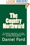 The Country Northward: A Hiker's Journal, On the Trail in the White Mountains of New Hampshire