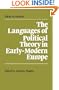 The Languages of Political Theory in Early-Modern Europe (Ideas in Context)