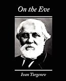 On the Eve (Classics S.)