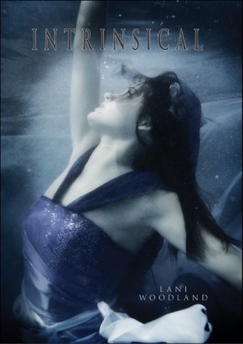 Intrinsical (The Yara Silva Trilogy) by Lani Woodland