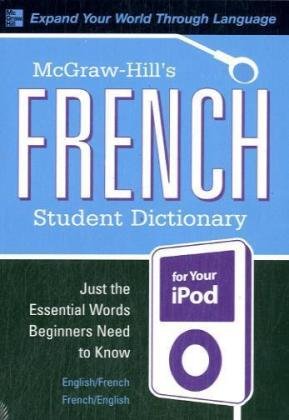 McGraw-Hill's French Student Dictionary for your iPod (MP3 CD-ROM + Guide) (McGraw-Hill Dictionary Series)