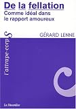 De la fellation : Comme id�al dans le rapport amoureux
