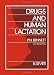 Books : Drugs and Human Lactation, Second Edition: A comprehensive guide to the content and consequences of drugs, micronutrients, radiopharmaceuticals and ... and occupational chemicals in human milk
