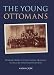 The Young Ottomans: Turkish Critics of the Eastern Question in the Late Nineteenth Century (Library of Ottoman Studies) at Amazon Books: 41SmD2P87jL._SL75_