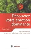 Revue InterEditions  / Découvrez votre émotion dominante : Avec un nouvel outil de coaching, la Chaîne de Valeur Emotionnelle