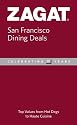 San Francisco Dining Deals (ZAGAT) (Zagat Survey: San Francisco Dining Deals)