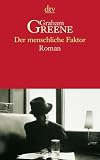 Der menschliche Faktor: Roman