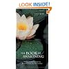 The Book of Awakening: Having the Life You Want by Being Present to the Life You Have
