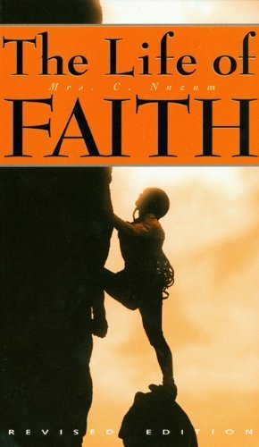 The Life of Faith by Nuzum, Mrs C., Nuzum, C. (1996) Paperback