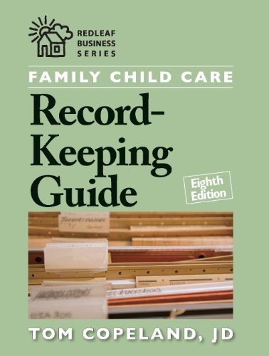Family Child Care Record-Keeping Guide, Eighth Edition (Redleaf Business Series)