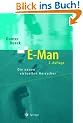 E-Man: Die neuen virtuellen Herrscher
