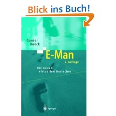 E-Man: Die neuen virtuellen Herrscher
